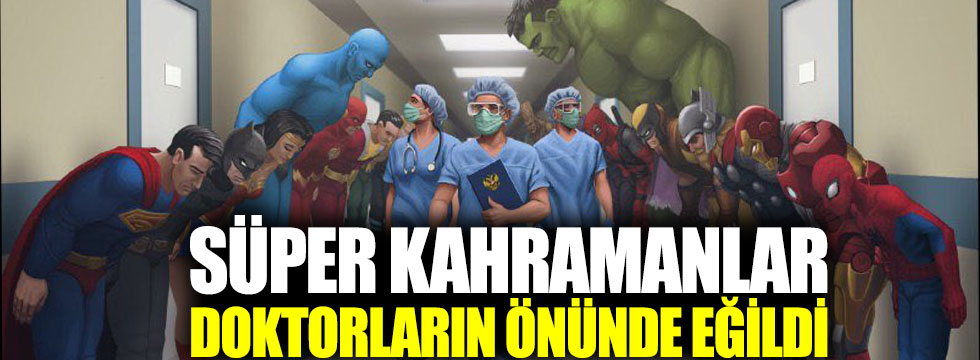 Süper kahramanlar, doktorların önünde eğildi