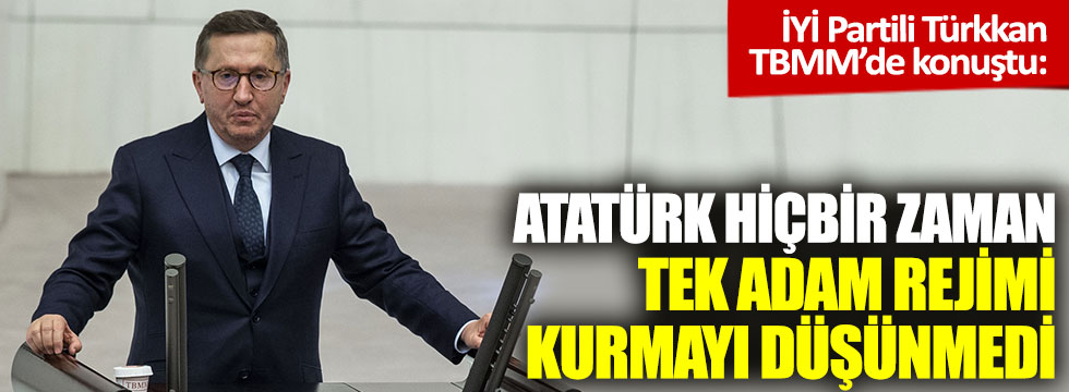 Lütfü Türkkan: Sayısını bilmediğimiz Cumhurbaşkanlığı kararnameleri Meclisi yıpratıyor