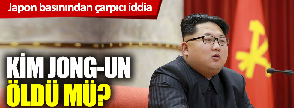 Kim Jong-un öldü mü? Japon basınından çarpıcı iddia