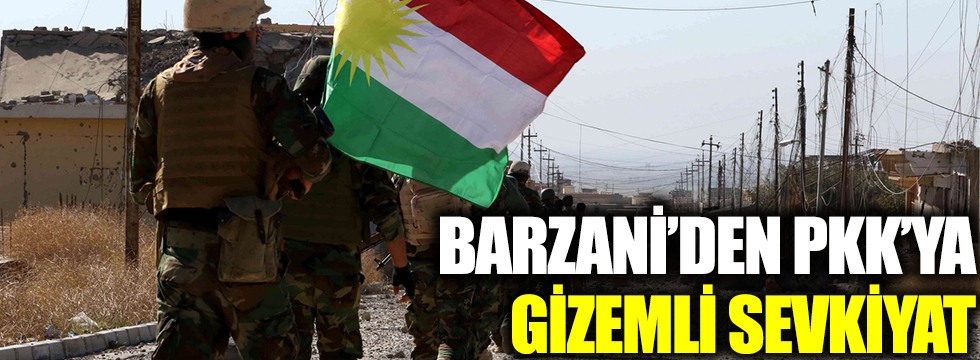 Barzani'den PKK'ya gizemli sevkiyat