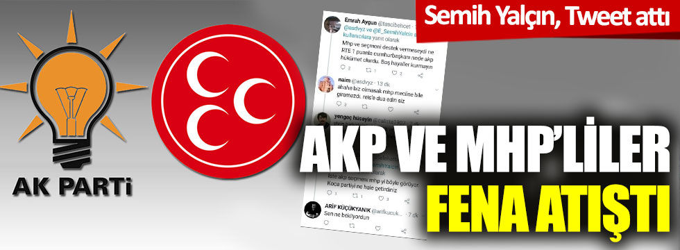 Semih Yalçın tweet attı: AKP ve MHP'liler fena atıştı