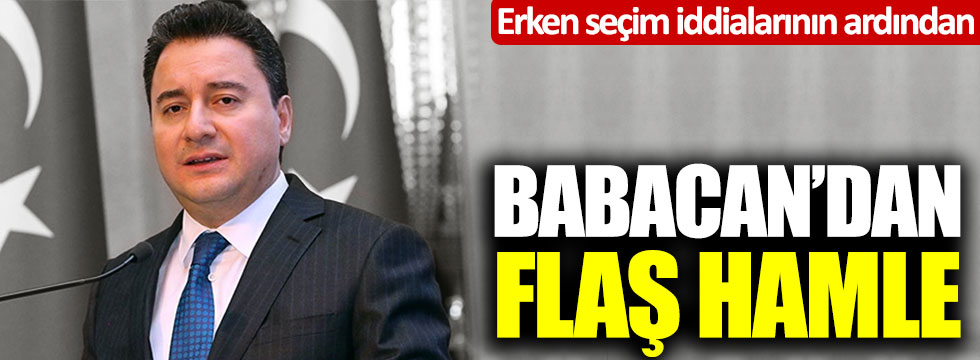 Erken seçim iddialarının ardından Ali Babacan'dan flaş hamle