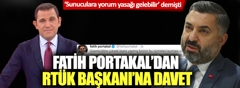 Fatih Portakal’dan RTÜK Başkanı Ebubekir Şahin'e flaş davet