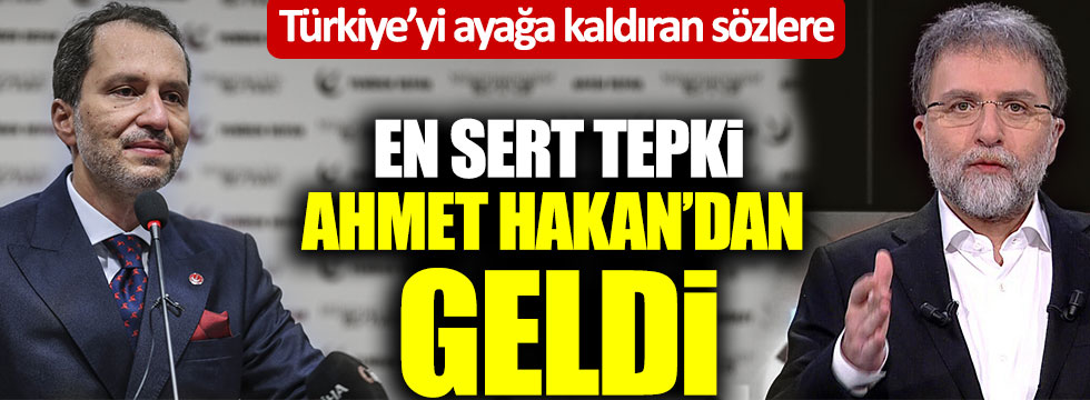 Ahmet Hakan'dan Fatih Erbakan'ın Türkiye'yi ayağa kaldıran ifadelerine zehir zemberek sözler