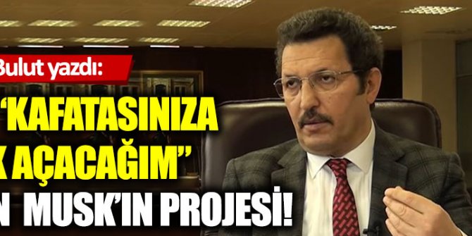 İşte "kafatasınıza delik açacağım" diyen Musk'ın projesi!