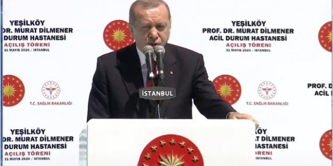 Erdoğan, Yeşilköy'deki hastane açılışında konuştu