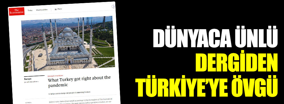 Dünyaca ünlü dergiden Türkiye’ye övgü