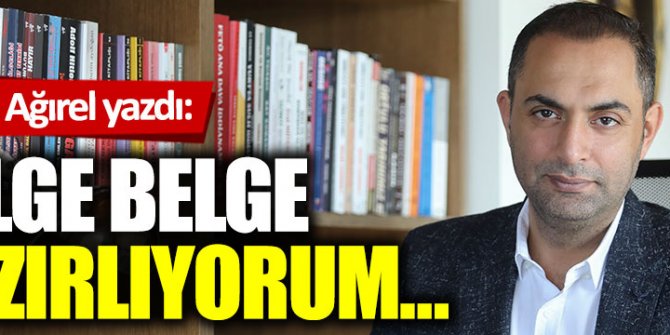 Belge belge hazırlıyorum…