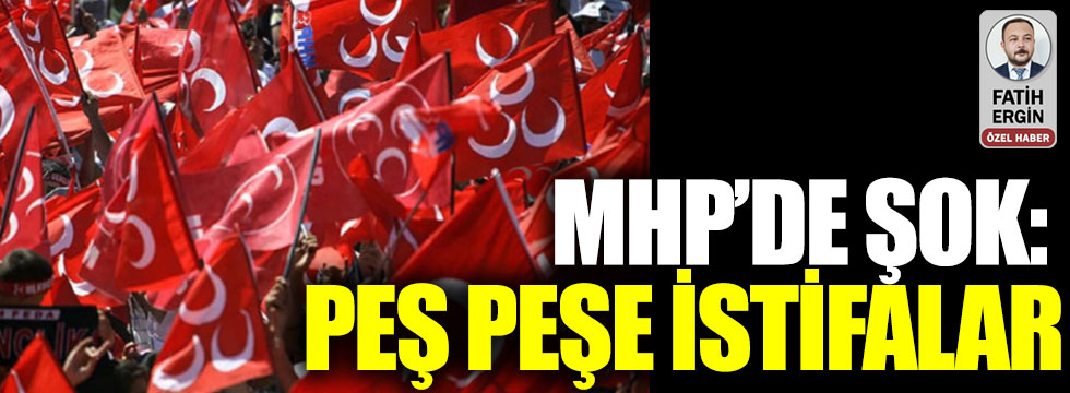 MHP'de şok: Peşe peşe istifalar!