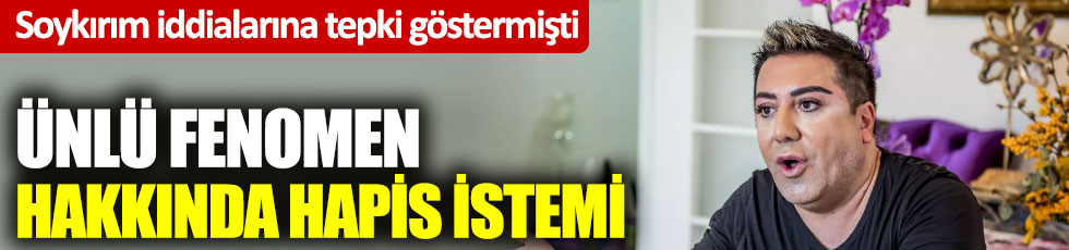 Ünlü fenomen Murat Övüç hakkında hapis istemi