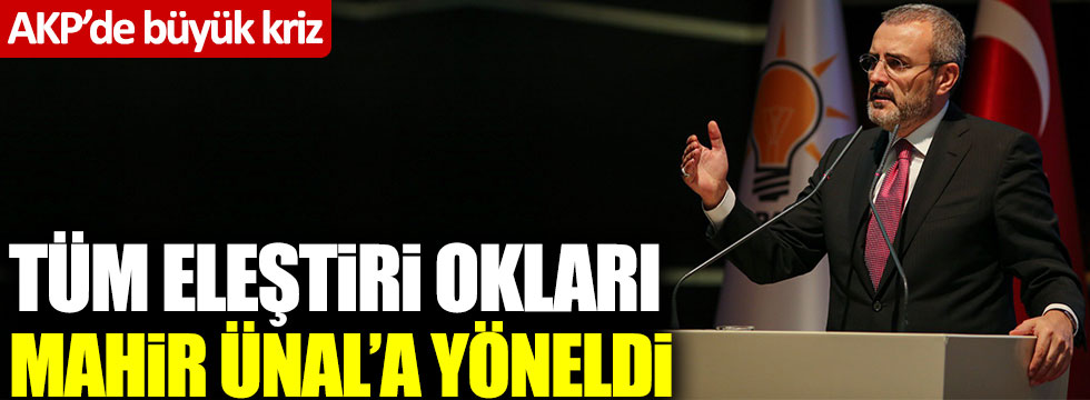 AKP'de büyük kriz! Mahir Ünal eleştiri oklarının hedefi oldu