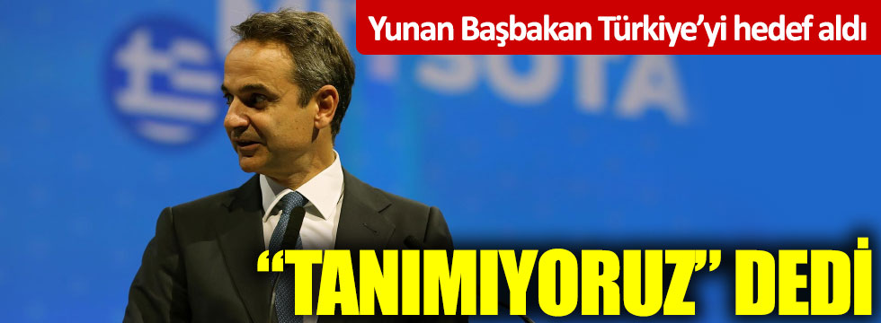 Yunanistan Başbakanı Miçotakis Türkiye'yi hedef aldı: Tanımıyoruz