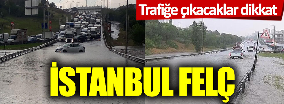 Trafiğe çıkacaklar dikkat! İstanbul felç