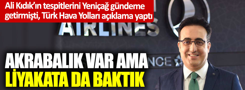 Ali Kıdık’ın tespitlerini Yeniçağ gündeme getirmişti, Türk Hava Yolları açıklama yaptı