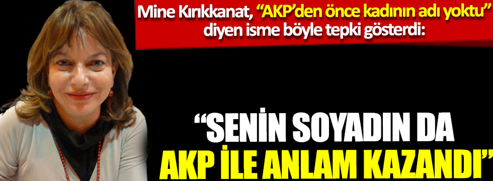 AKP'li Özlem Zengin'in sözlerine Mine Kırıkkanat'tan olay gönderme!