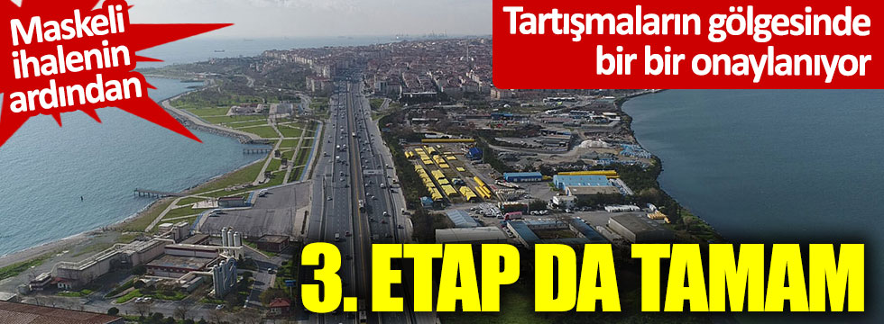 Maskeli ihalenin ardından, tartışmalı Kanal İstanbul'da 3. etap da onaylandı