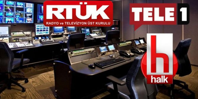 Halk TV ve Tele1'e verilen cezaların gerekçesi belli oldu