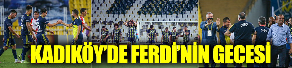 Kadıköy'de Ferdi'nin gecesi: Fenerbahçe: 2- Göztepe: 1