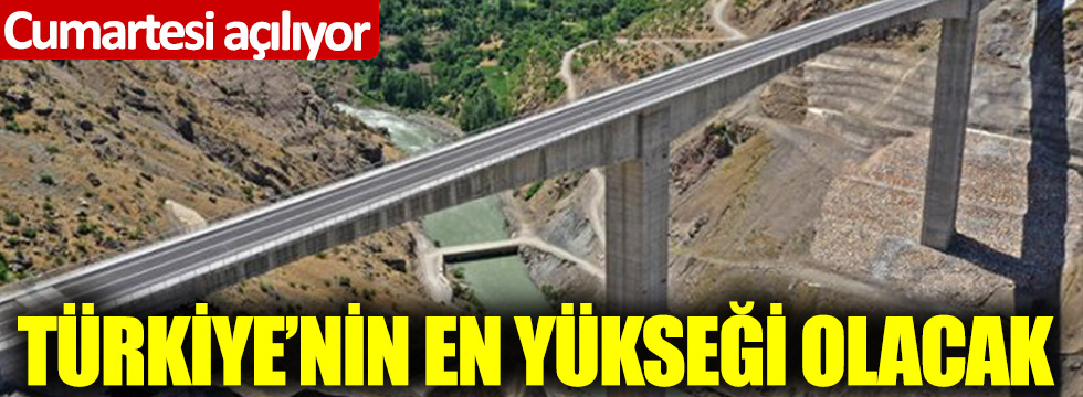 Türkiye'nin en yüksek köprüsü bu cumartesi açılıyor!