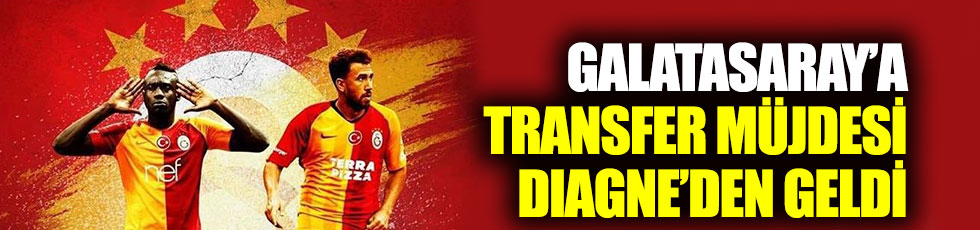 Galatasaray’a transfer müjdesi Mbaye Diagne’den geldi