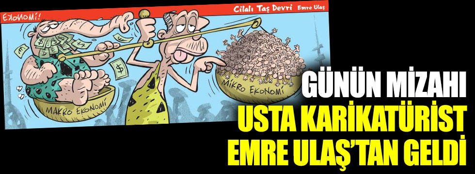 Günün mizahı usta karikatürist Emre Ulaş’tan geldi
