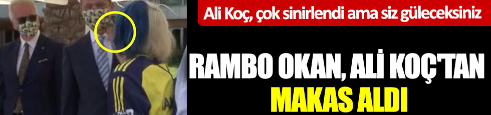 Rambo Okan, Ali Koç'tan makas aldı!