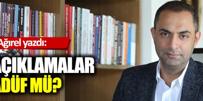 Bu açıklamalar tesadüf mü?