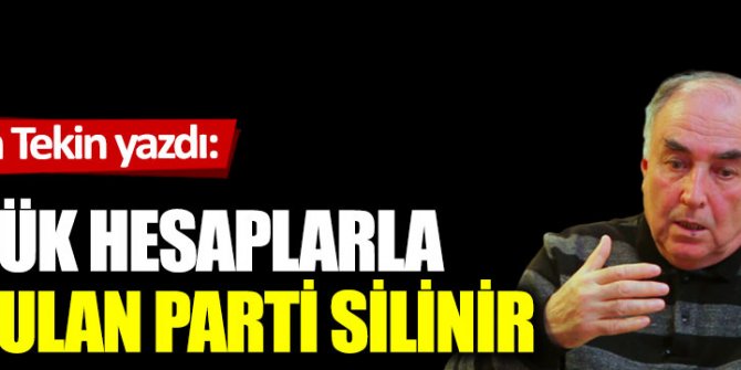Küçük hesaplarla kurulan parti silinir