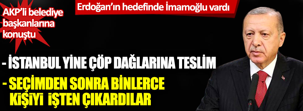 Erdoğan "müjde" öncesi konuştu: Ekrem İmamoğlu'na yüklendi