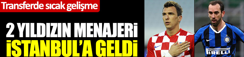 Transferde sıcak gelişme! Godin ve Mandzukic'in menajerleri Fenerbahçe için İstanbul'da