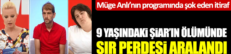 Müge Anlı'da gelen Şiar Kılıç itirafı sosyal medyayı salladı, gerçek ortaya çıktı! Cinayette yeni gelişme