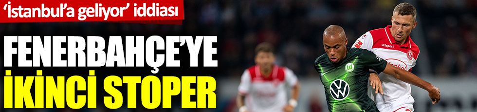 'İstanbul'a geliyor' iddiası: Fenerbahçe'ye ikinci stoper