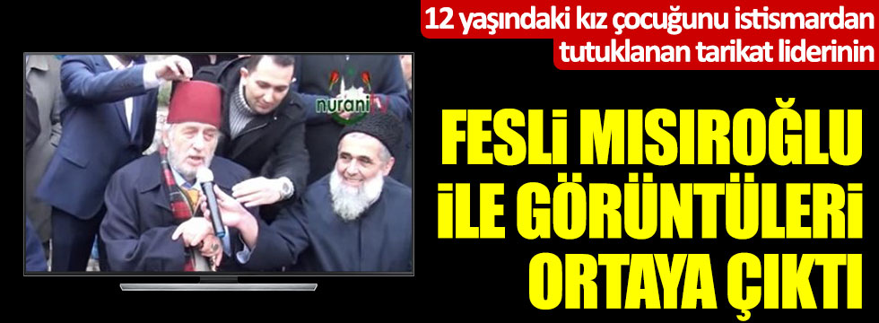 Uşşaki Tarikatı lideri Fatih Nurullah'ın Kadir Mısıroğlu ile görüntüleri ortaya çıktı