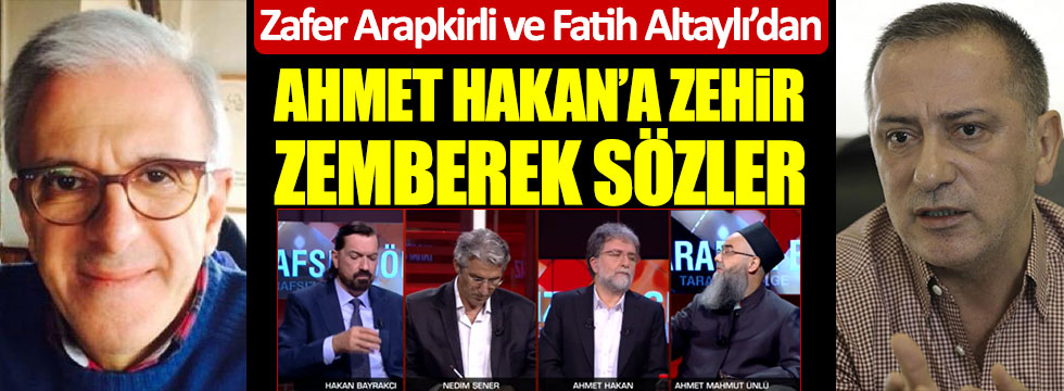 Zafer Arapkirli ve Fatih Altaylı'dan Ahmet Hakan'a Cübbeli Ahmet tepkisi