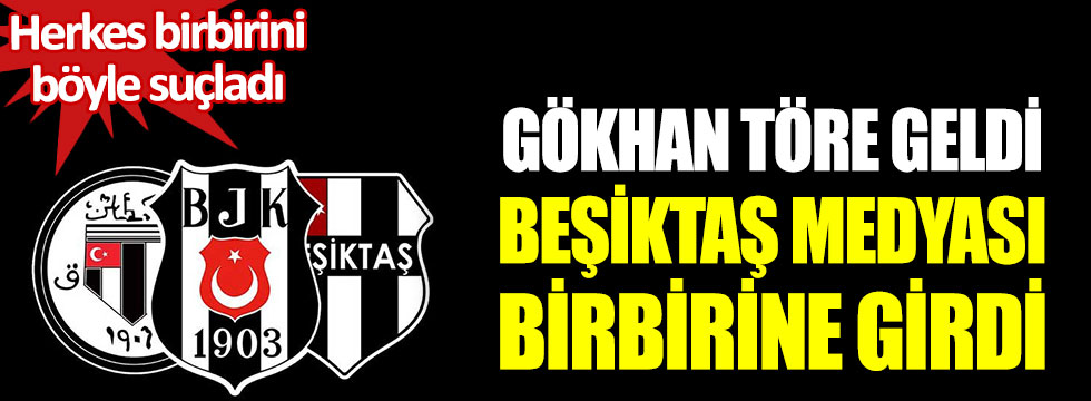 Gökhan Töre Beşiktaş’a geldi, Beşiktaş medyası birbirine girdi: Herkes birbirini böyle suçladı