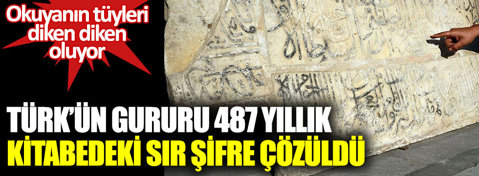 Bitlis Kalesi'nde Türk’ün gururu 487 yıllık kitabedeki sır şifre çözüldü. Okuyanın tüyleri diken diken oluyor