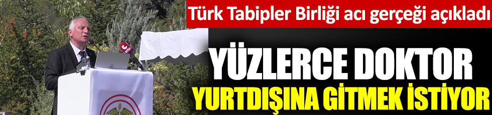 Türk Tabipler Birliği acı gerçeği açıkladı: Yüzlerce doktor yurtdışına gitmek istiyor
