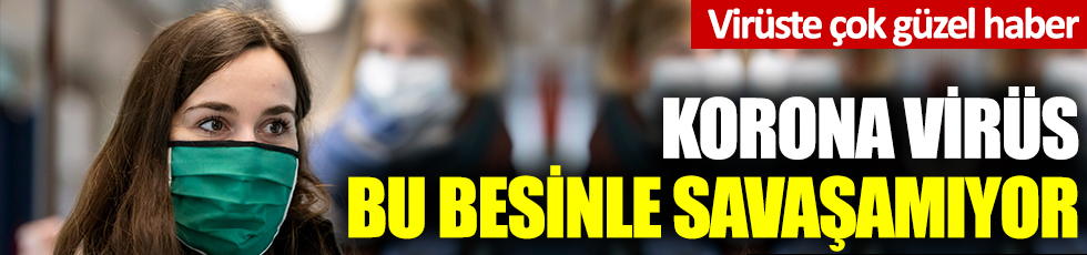 Virüste çok güzel haber: Korona virüs bu besinle savaşamıyor: Annelerimiz yine haklı çıktı