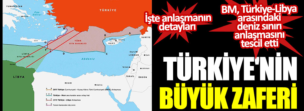 Türkiye'nin büyük zaferi! BM, Türkiye-Libya arasındaki deniz sınırı anlaşmasını tescil etti! İşte anlaşmanın detayları