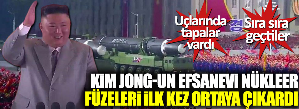 Kim Jong-un efsanevi nükleer füzeleri ilk kez ortaya çıkardı, sıra sıra  geçtiler, uçlarında tapalar vardı!
