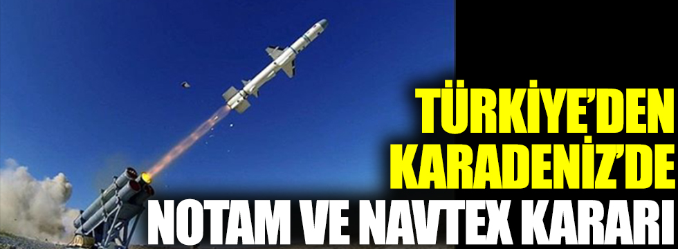 Türkiye’den Karadeniz’de NOTAM ve NAVTEX kararı