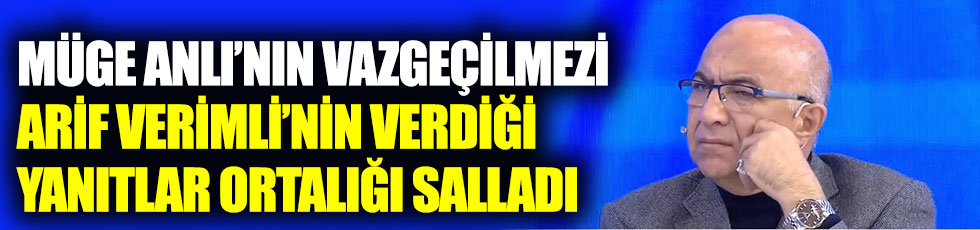 Müge Anlı’nın vazgeçilmezi Arif Verimli’nin verdiği yanıtlar ortalığı salladı