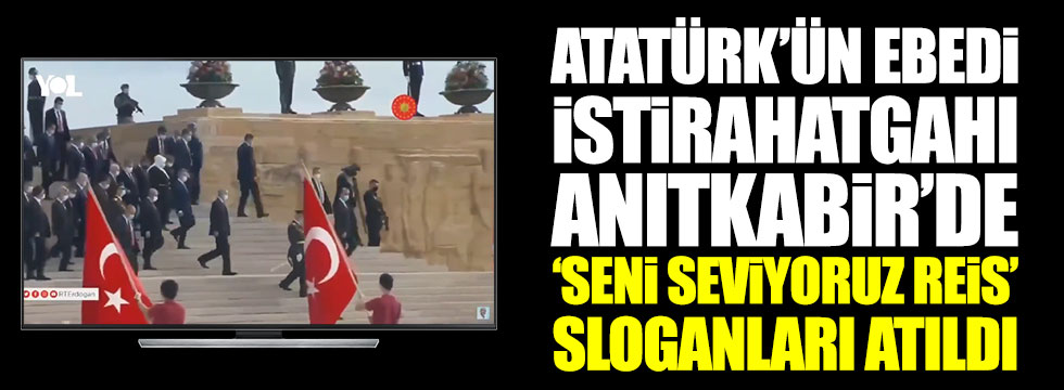 Atatürk'ün ebedi istirahatgahı Anıtkabir'de 'reis' sloganları atıldı
