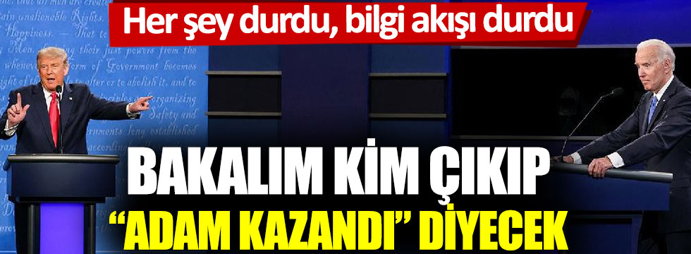 ABD seçimlerinde bilgi akışı durdu. Bakalım kim çıkıp adam kazandı diyecek