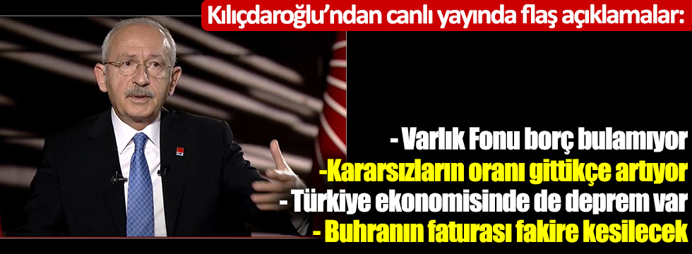 CHP lideri Kemal Kılıçdaroğlu'ndan flaş açıklamalar
