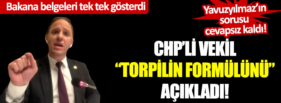 CHP'li vekil "torpilin formülünü" açıkladı