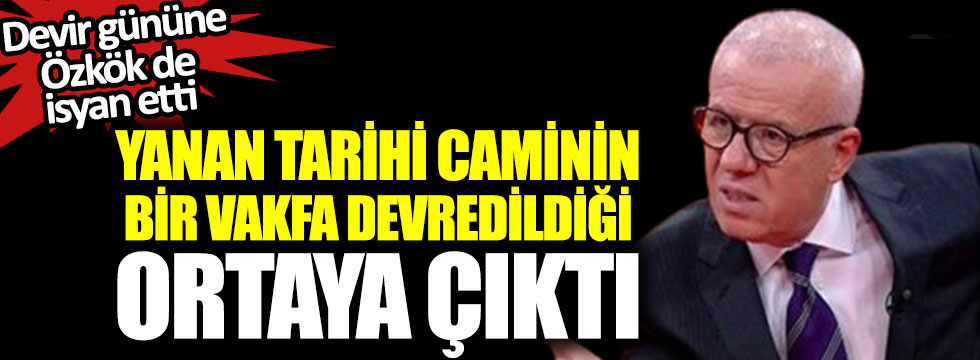 Yanan tarihi Vaniköy Camisi’nin bir vakfa devredildiği ortaya çıktı, devir gününe Özkök de isyan etti