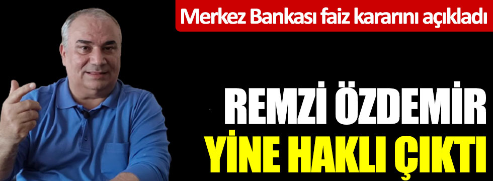 Doları ve euroyu önceden bilen Remzi Özdemir yine haklı çıktı