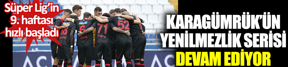 Fatih Karagümrük, Sivasspor'a karşı yenilmezlik serisini sürdürdü. Süper Lig'in 9. haftası hızlı başladı