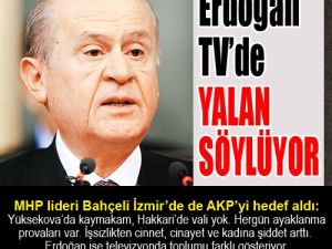 Erdoğan TV’de yalan söylüyor